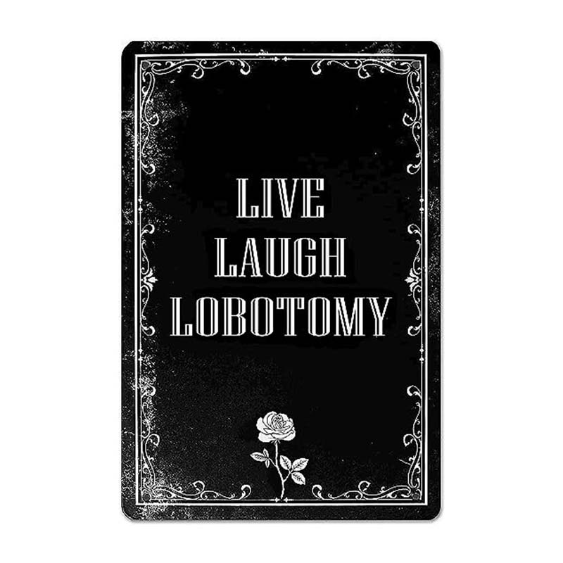 Live Laugh Lobotomy Wall Art