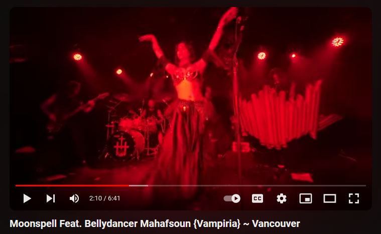 Moonspell Feat. Bellydancer Mahafsoun {Vampiria} ~ Vancouver