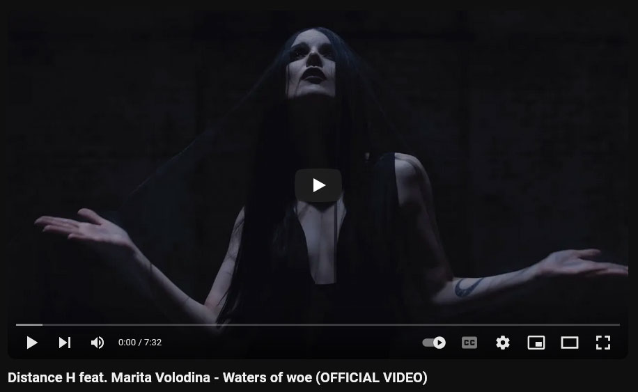 Distance H feat. Marita Volodina - Waters of woe (OFFICIAL VIDEO)